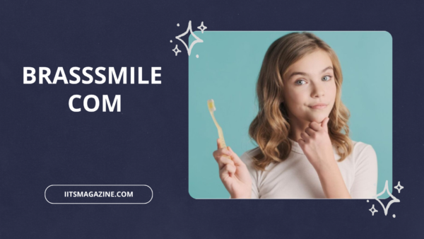 Brasssmile com A Complete Guide to Its Content, Features, Benefits, and Why Readers Are Visiting It