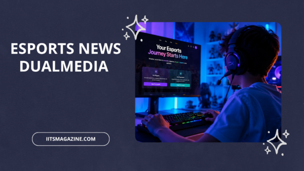 Esports News DualMedia Your Complete Guide to Reliable Gaming and Esports Coverage