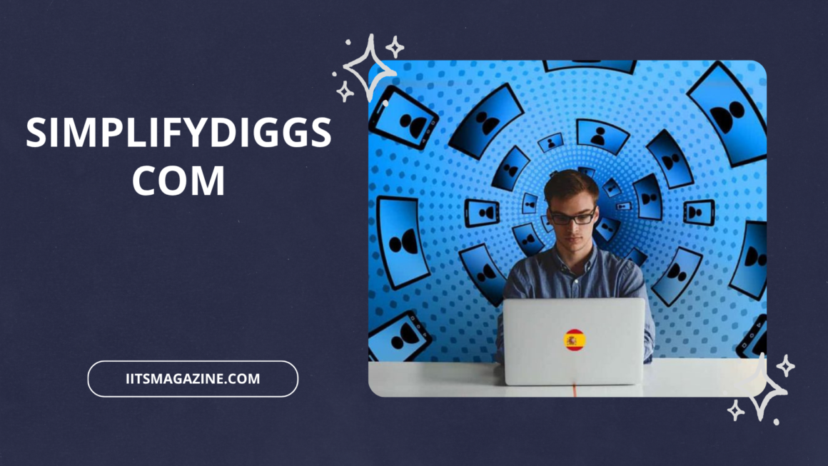 Simplifydiggs com