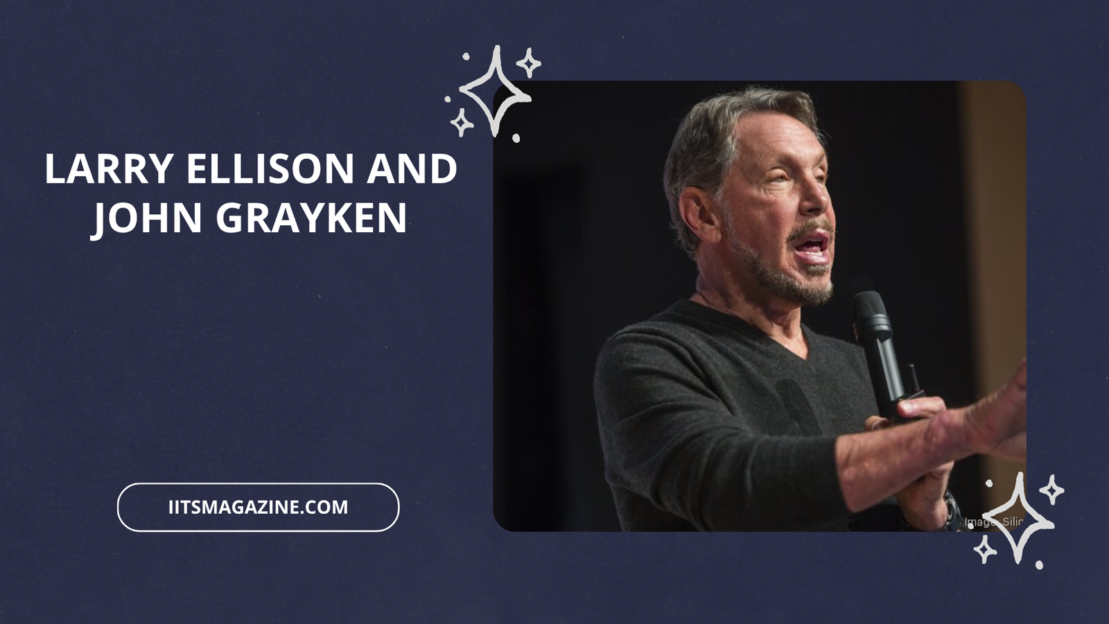 Larry Ellison and John Grayken